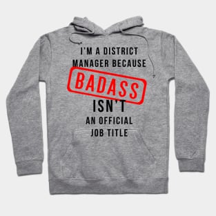 District Manager AKA Badass Hoodie